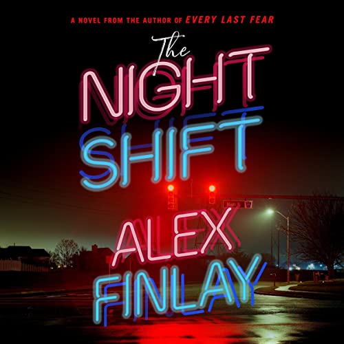 The Night Shift by Alex&nbsp;Finlay